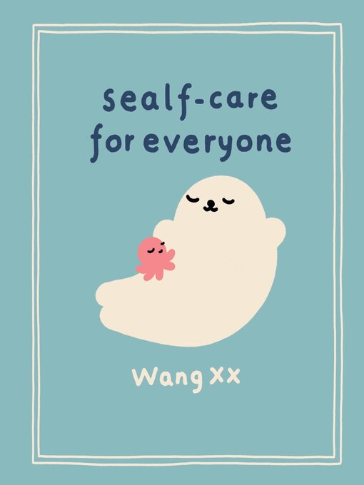 Title details for Sealf-Care for Everyone by Wang xx - Available